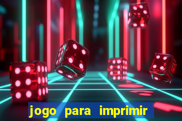 jogo para imprimir e montar